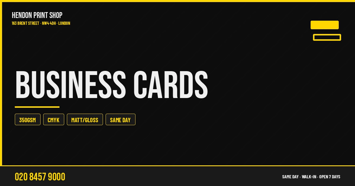 Business Cards at Hendon Print Shop NW4 — same-day printing service