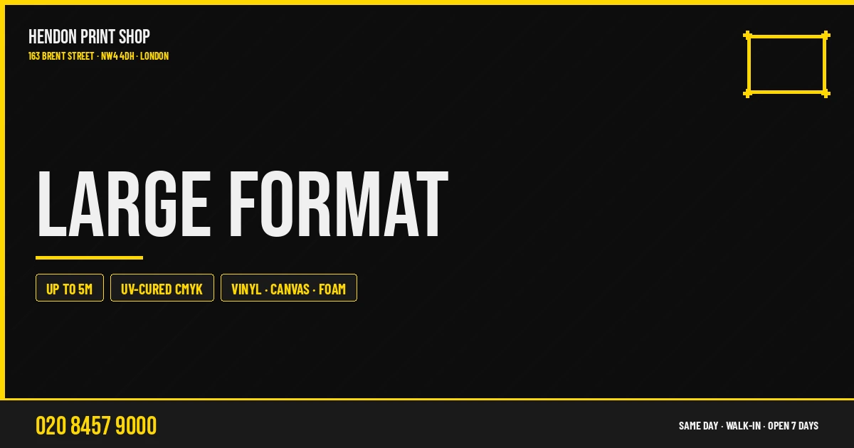 Large Format at Hendon Print Shop NW4 — same-day printing service