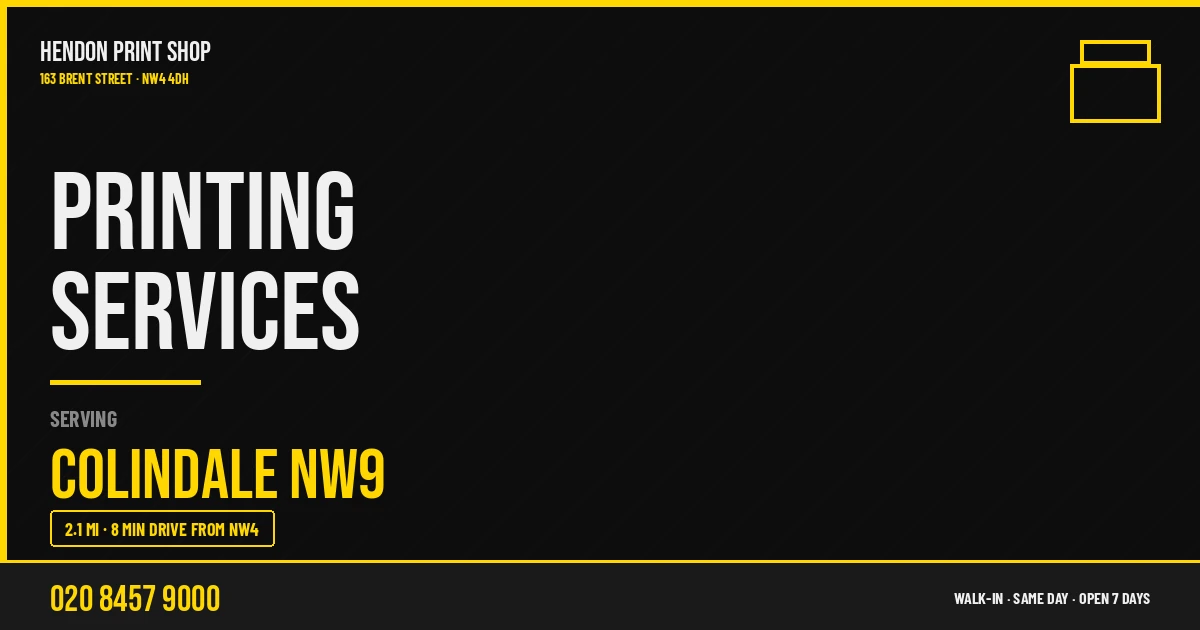 Printing services for Colindale NW9 — Hendon Print Shop, 163 Brent Street NW4