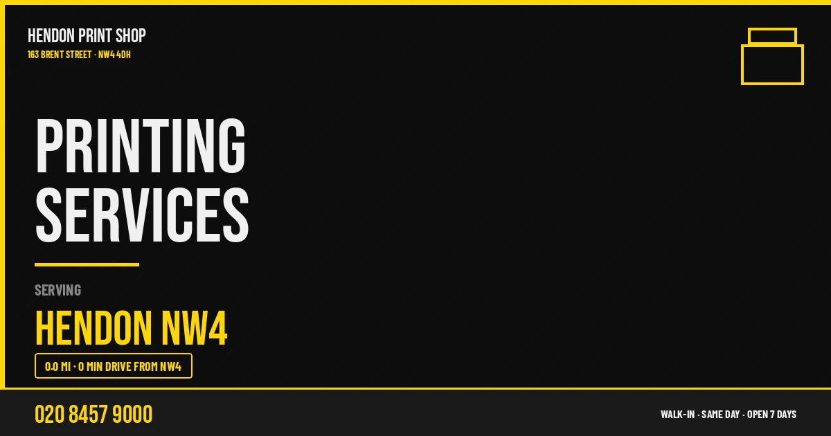 Printing services for Hendon NW4 — Hendon Print Shop, 163 Brent Street NW4